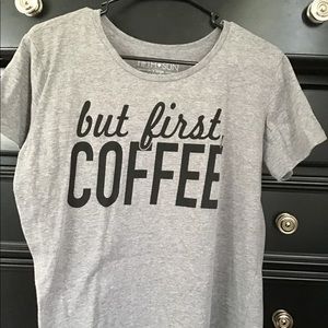 T-shirt “But first, coffee”